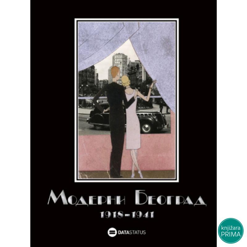 Moderni Beograd 1918-1941 DATA STATUS 