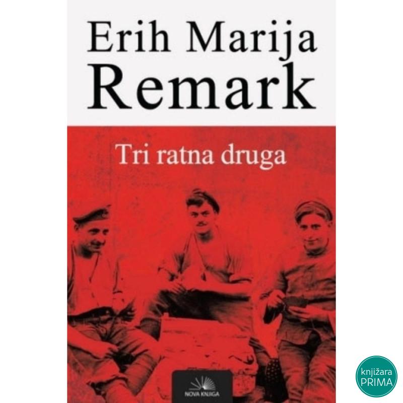 Tri ratna druga - Erih Marija Remark 