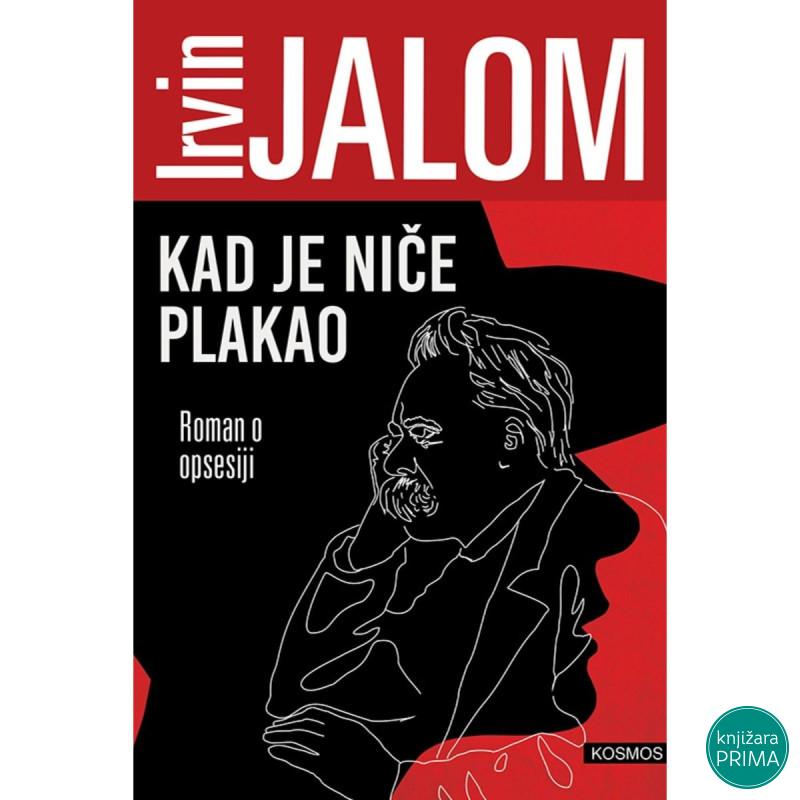 Kad je Niče plakao - Irvin D. Jalom 