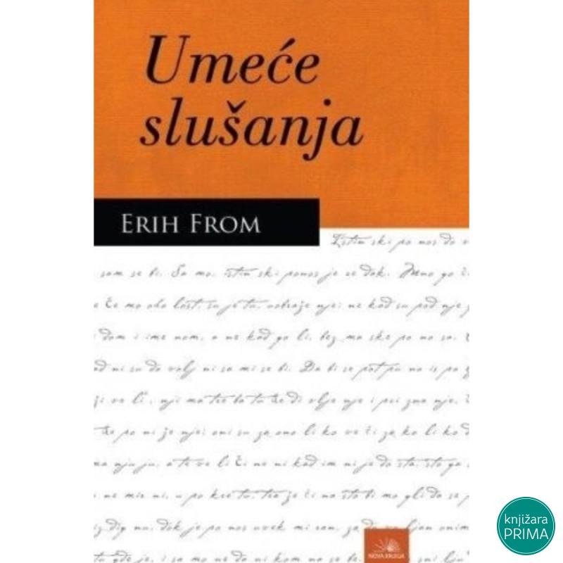 Umeće slušanja - Erih From 