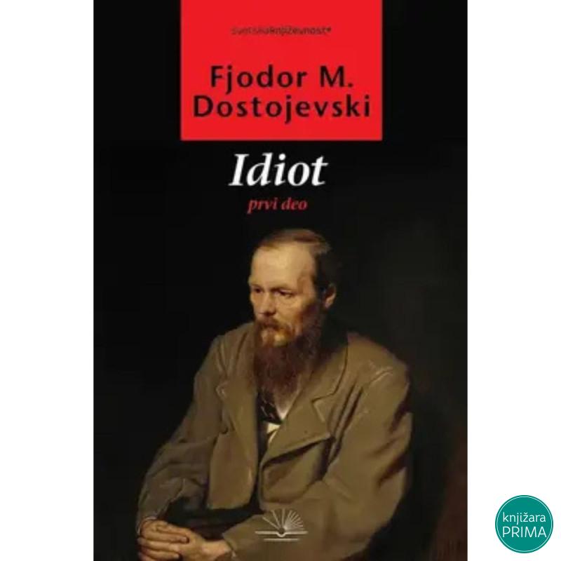 Idiot prvi deo - Fjodor Mihailovič Dostojevski 