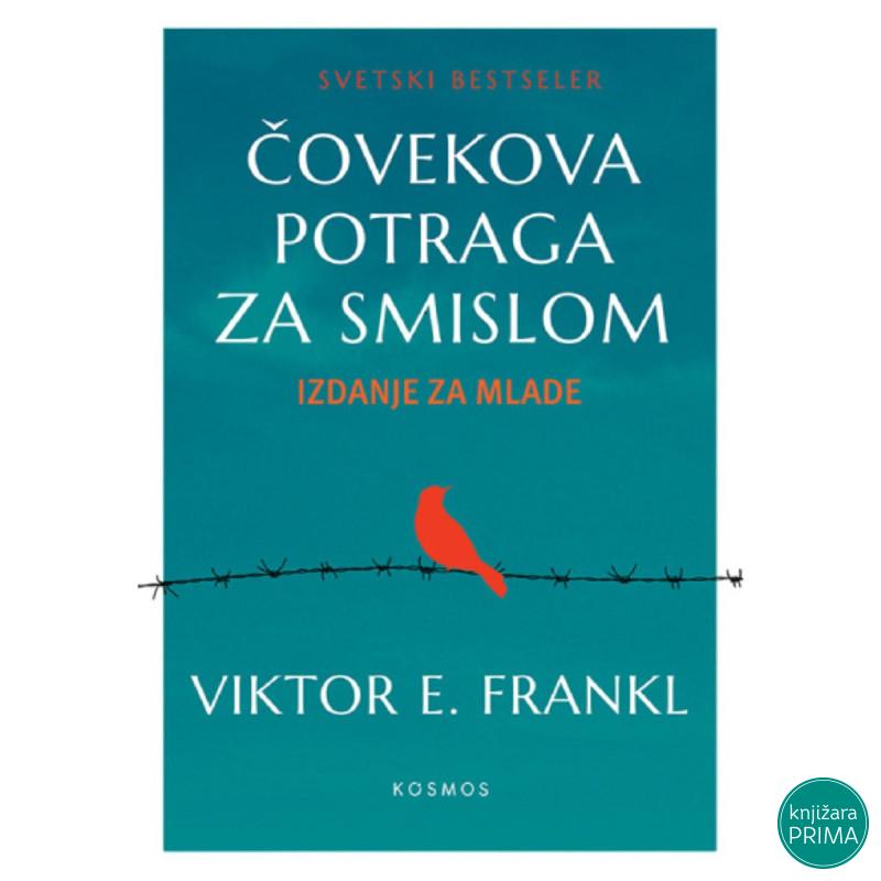Čovekova potraga za smislom: izdanje za mlade – Viktor Frankl 