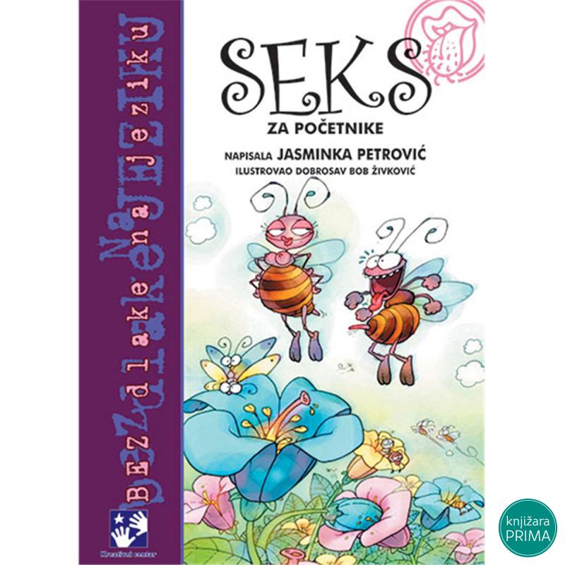 Seks za početnike - Jasminka Petrović KREATIVNI CENTAR 
