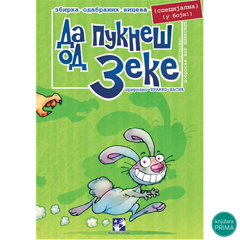 Da pukneš od zeke KREATIVNI CENTAR 