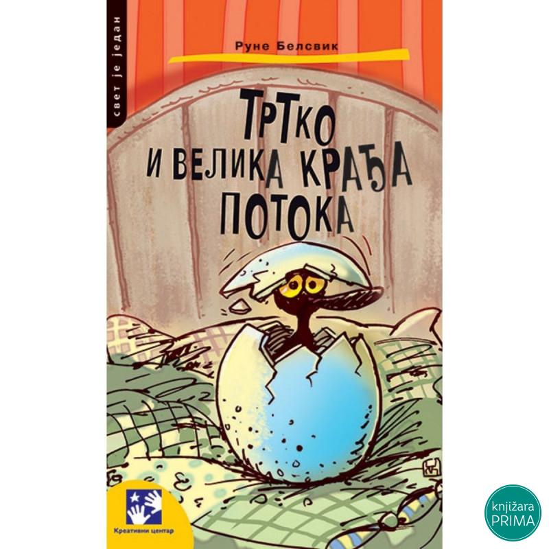 Trtko i velika krađa potoka KREATIVNI CENTAR 