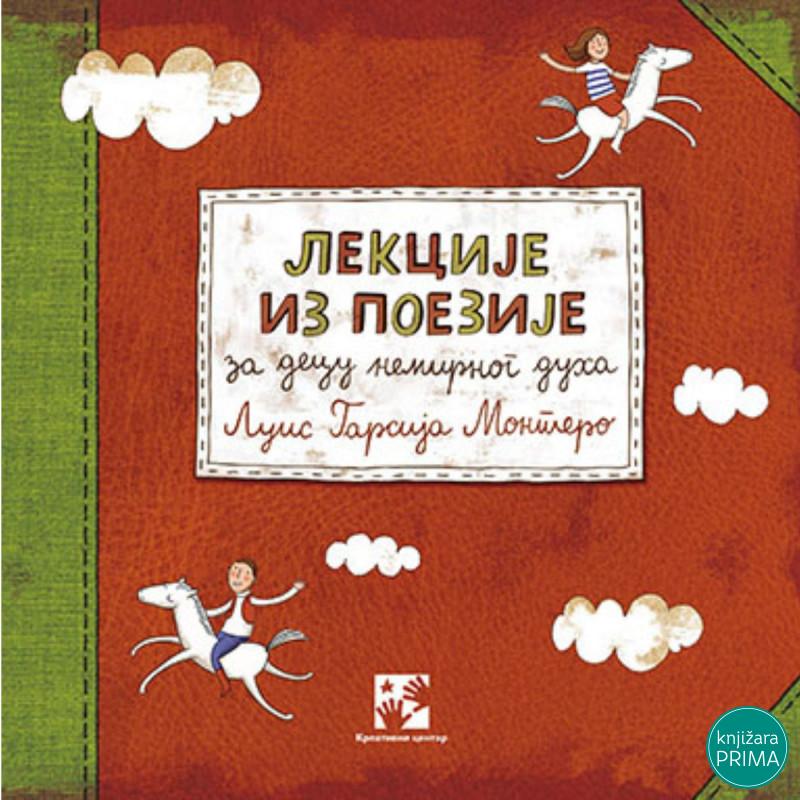 Lekcije iz poezije za decu nemirnog duha KREATIVNI CENTAR 