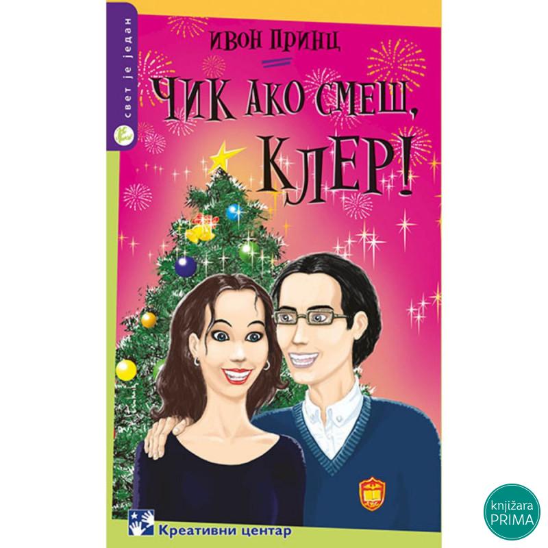 Čik ako smeš, Kler! KREATIVNI CENTAR 