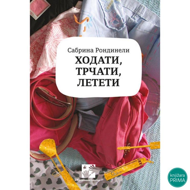 Hodati, trčati, leteti KREATIVNI CENTAR 