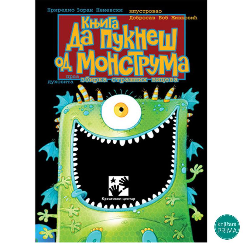 Da pukneš od monstruma KREATIVNI CENTAR 