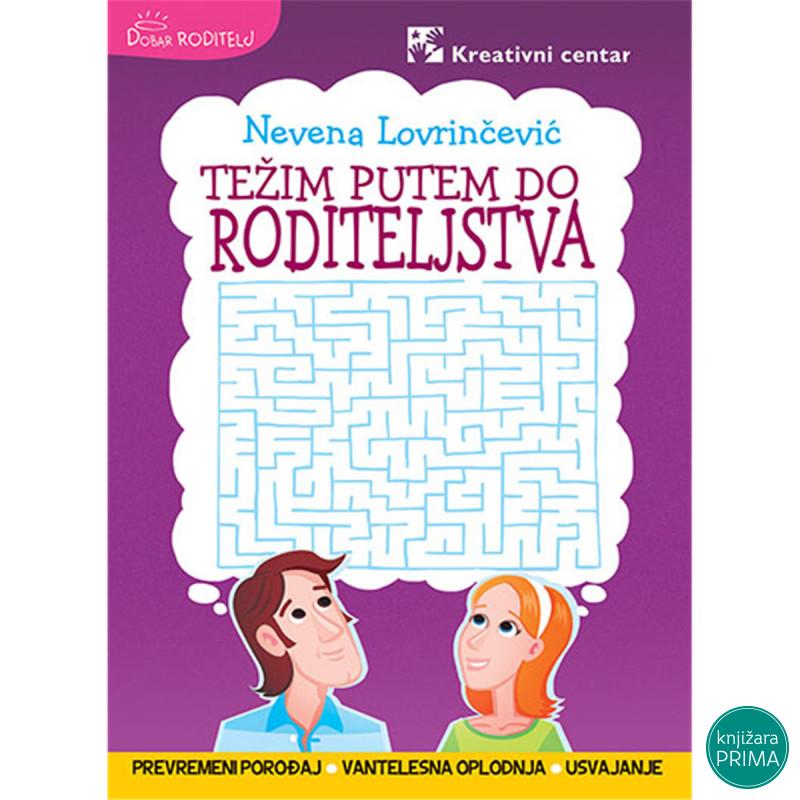 Težim putem do roditeljstva KREATIVNI CENTAR 