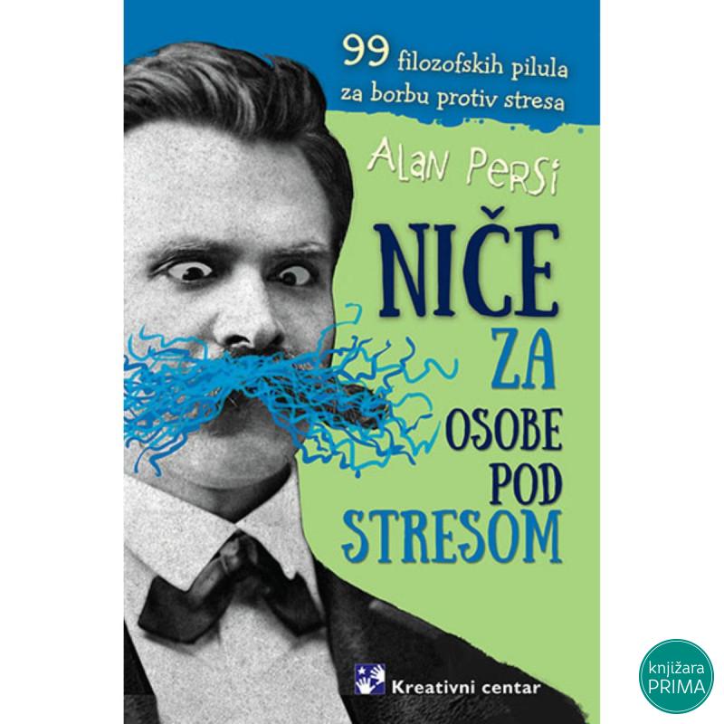 Niče za osobe pod stresom -Alan Persi KREATIVNI CENTAR 