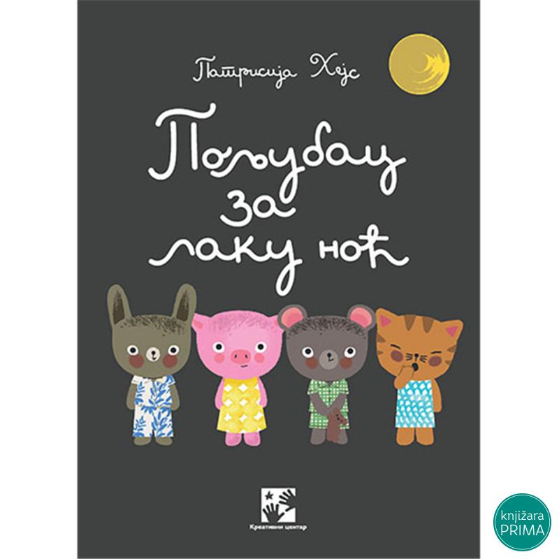 Poljubac za laku noć - Patrisija Hejs  KREATIVNI CENTAR 