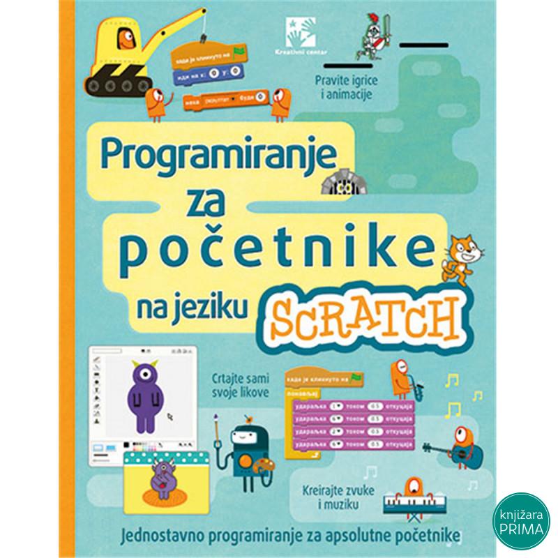 Programiranje za početnike na jeziku Scratch KREATIVNI CENTAR 