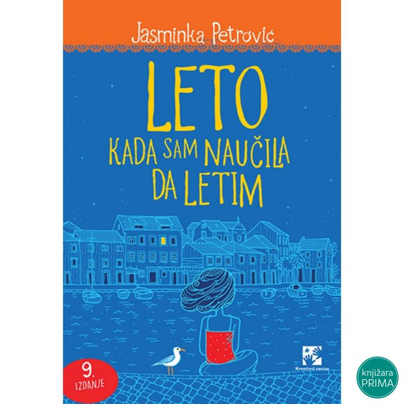 Leto kada sam naučila da letim - Jaminka Petrović KREATIVNI CENTAR 