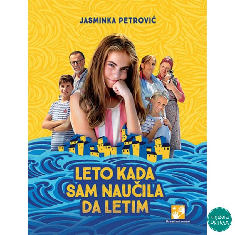 Leto kada sam naučila da letim SPECIJAL - Jaminka Petrović KREATIVNI CENTAR 