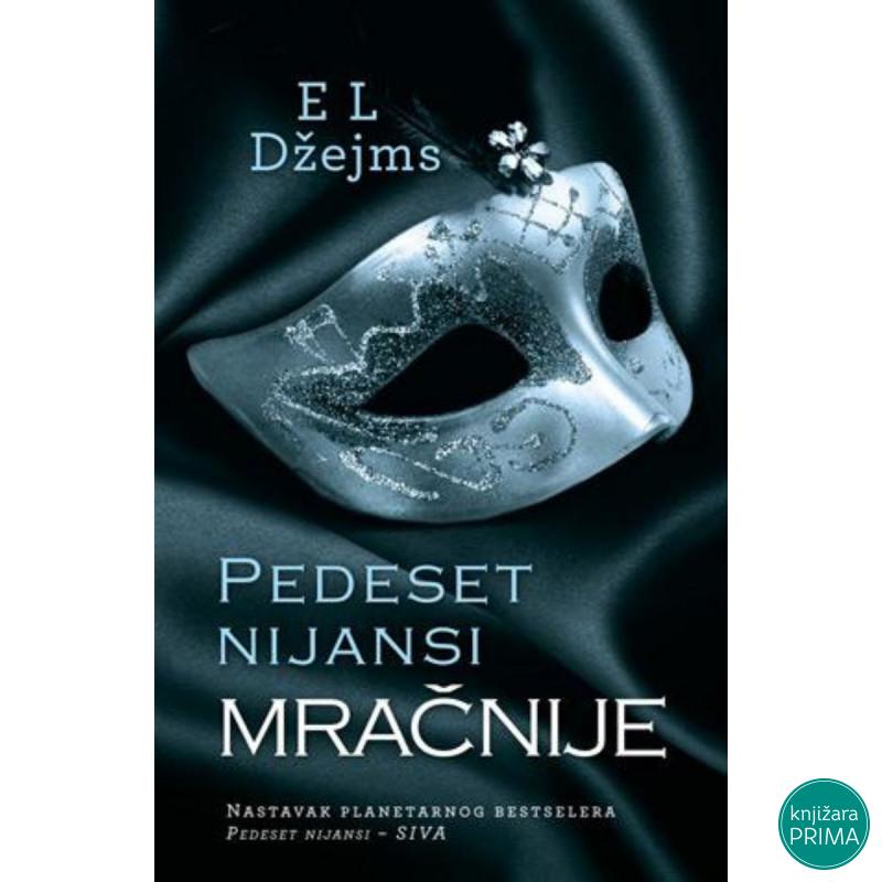 Pedeset nijansi – Mračnije - E L Džejms LAGUNA 