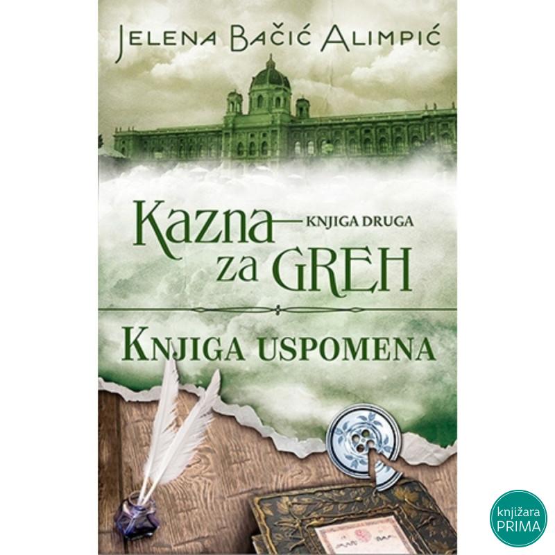 Kazna za greh – Knjiga uspomena - Jelena Bačić Alimpić 