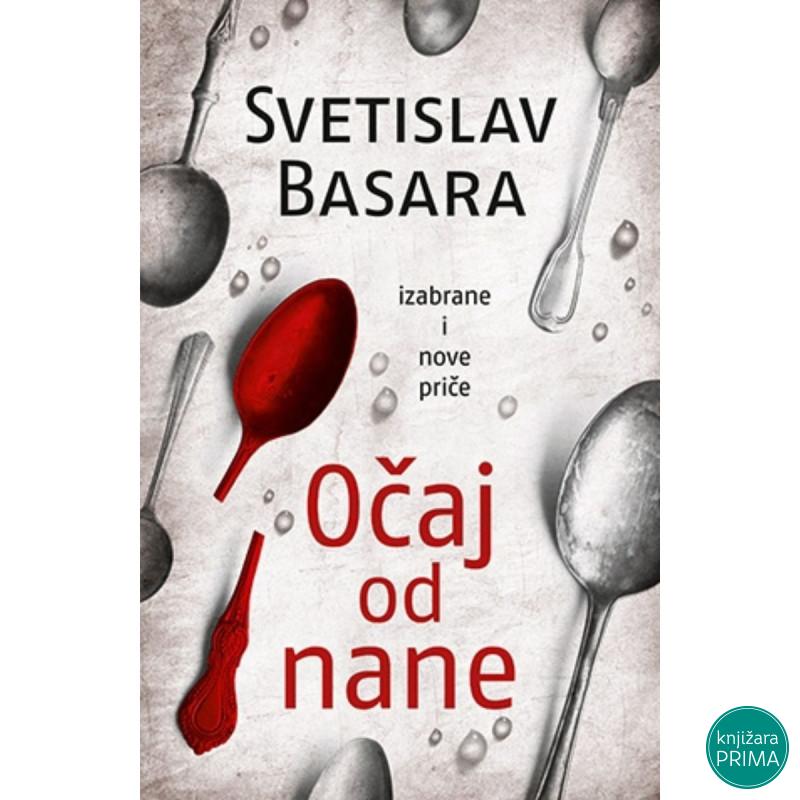 Očaj od nane -  Svetislav Basara  LAGUNA 