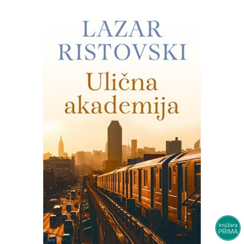 Ulična akademija -  Lazar Ristovski LAGUNA 