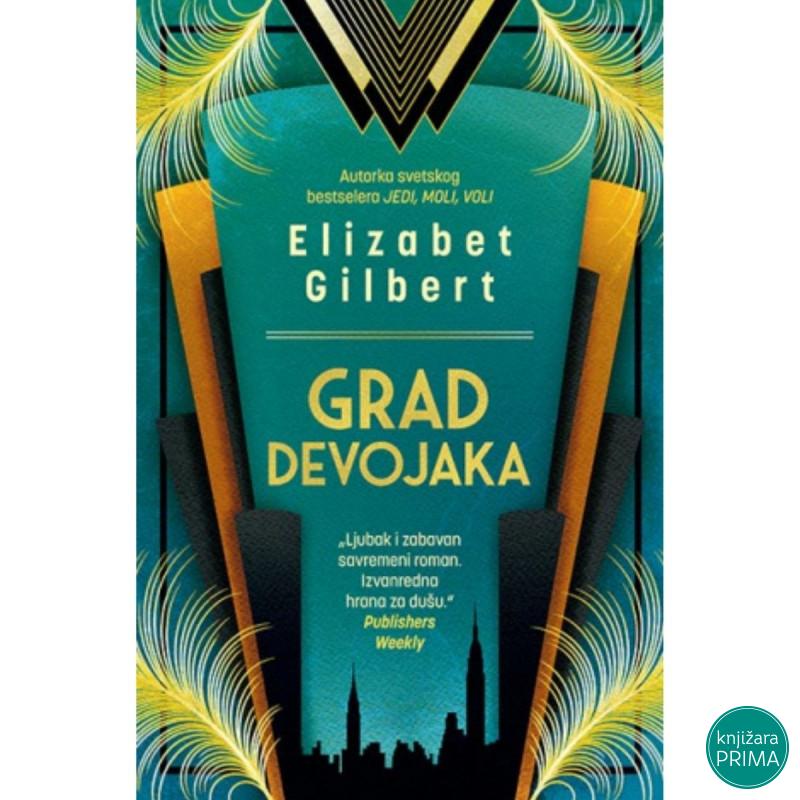 Grad devojaka -  Elizabet Gilbert LAGUNA 
