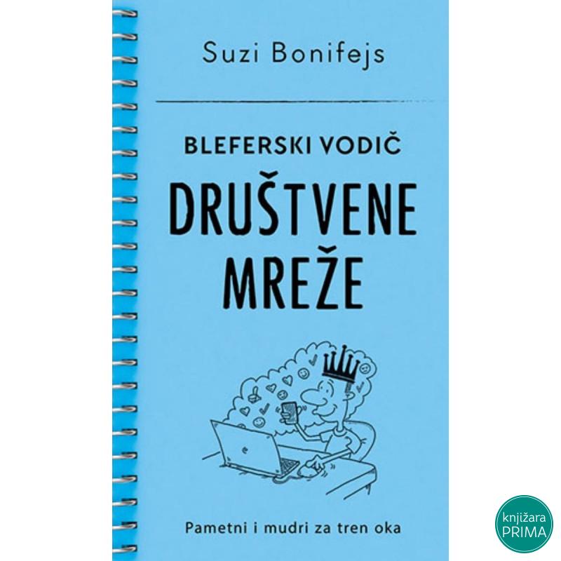 Bleferski vodič – Društvene mreže - Suzi Bonifejs LAGUNA 