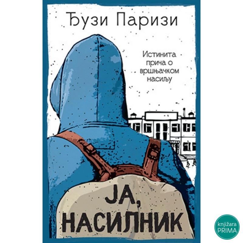 Ja, nasilnik - Đuzi Parizi LAGUNA 