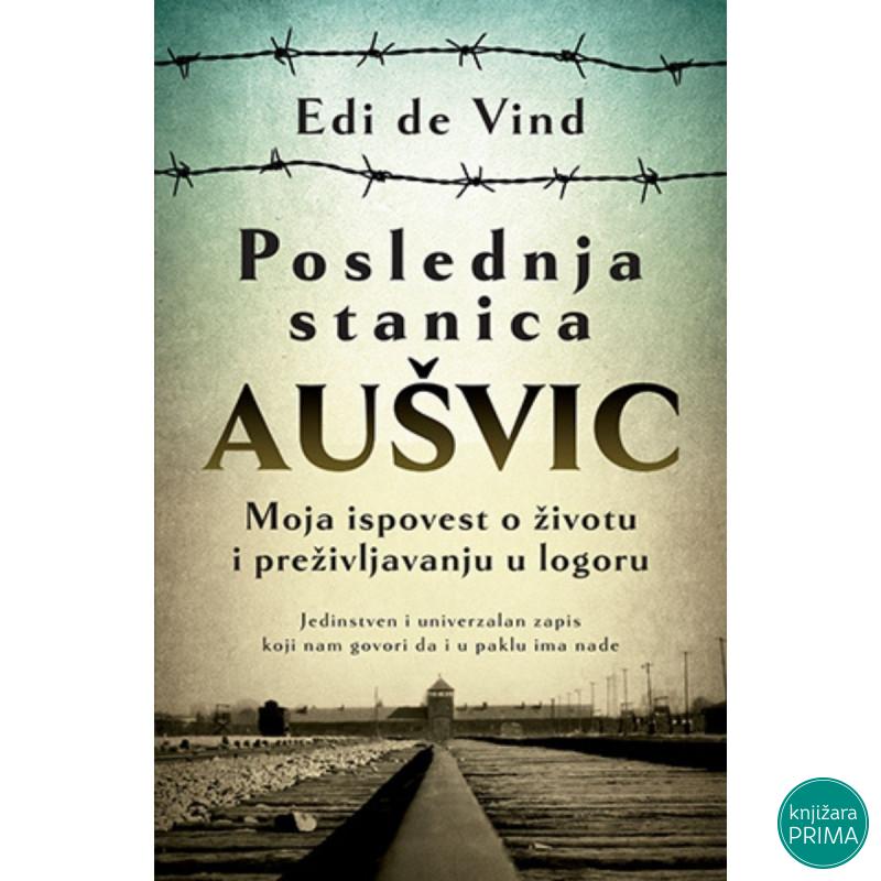 Poslednja stanica Aušvic - Edi de Vind LAGUNA 