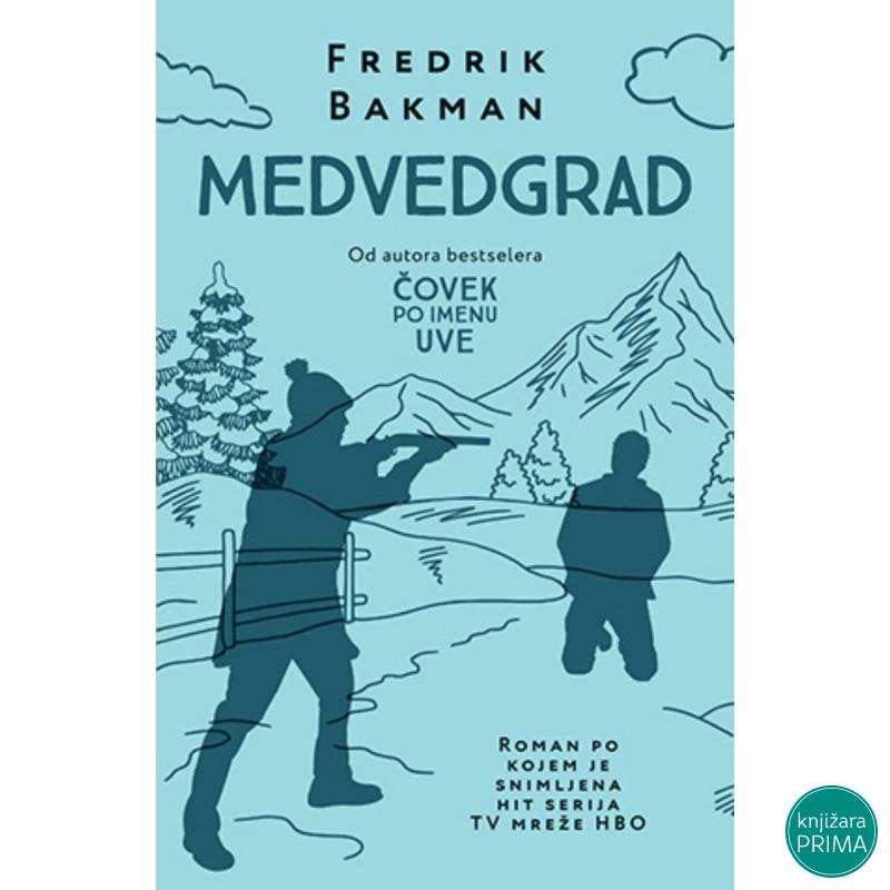 Medvedgrad - Fredrik Bakman 