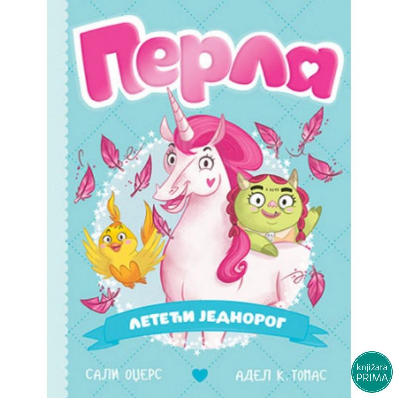 Perla, leteći jednorog - Sali Odžers, Adel K. Tomas LAGUNA 