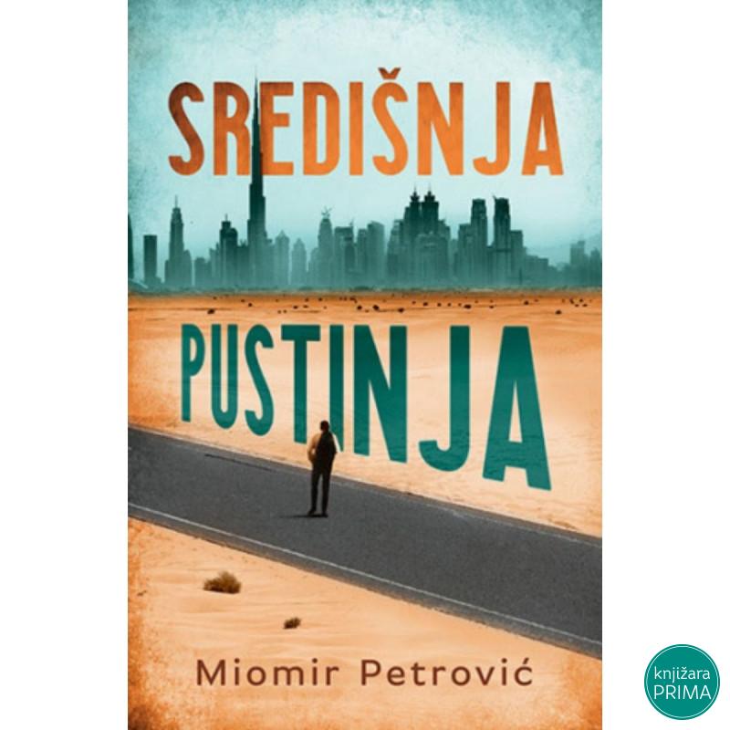 Središnja pustinja - Miomir Petrović LAGUNA 