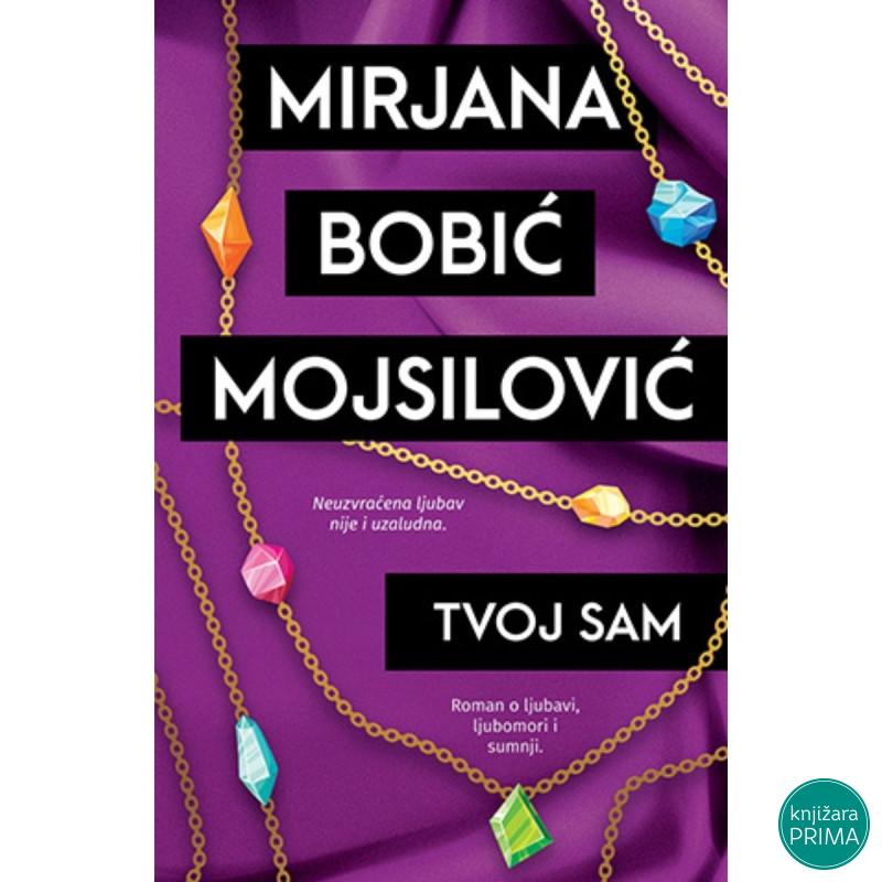 Tvoj sam - Mirjana Bobić Mojsilović 