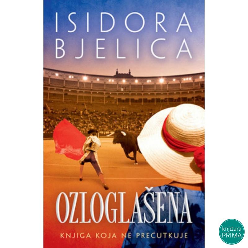 Ozloglašena - Isidora Bjelica LAGUNA 