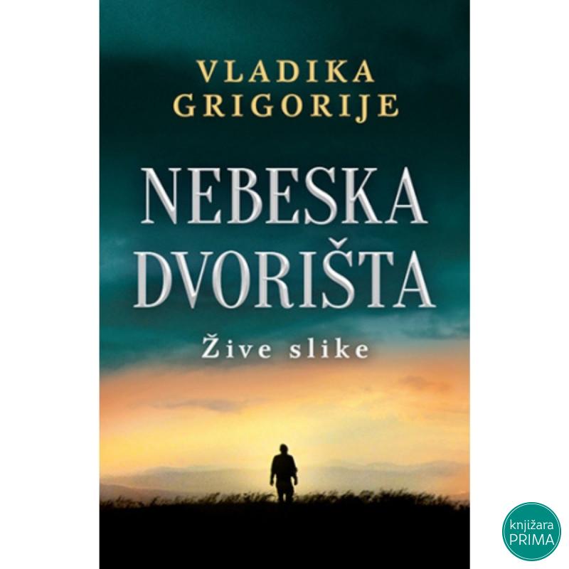 Nebeska dvorišta: Žive slike – Vladika Grigorije LAGUNA 