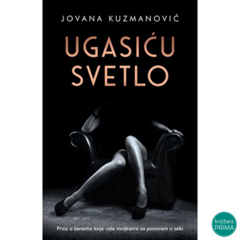 Ugasiću svetlo - Jovana Kuzmanović LAGUNA 