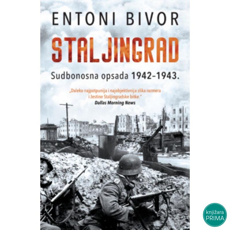 Staljingrad: Sudbonosna opsada 1942–1943. - Entoni Bivor LAGUNA 