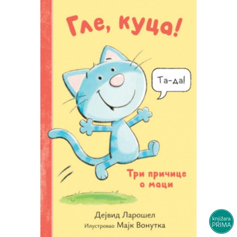 Gle, kuca! - Dejvid Larošel LAGUNA 