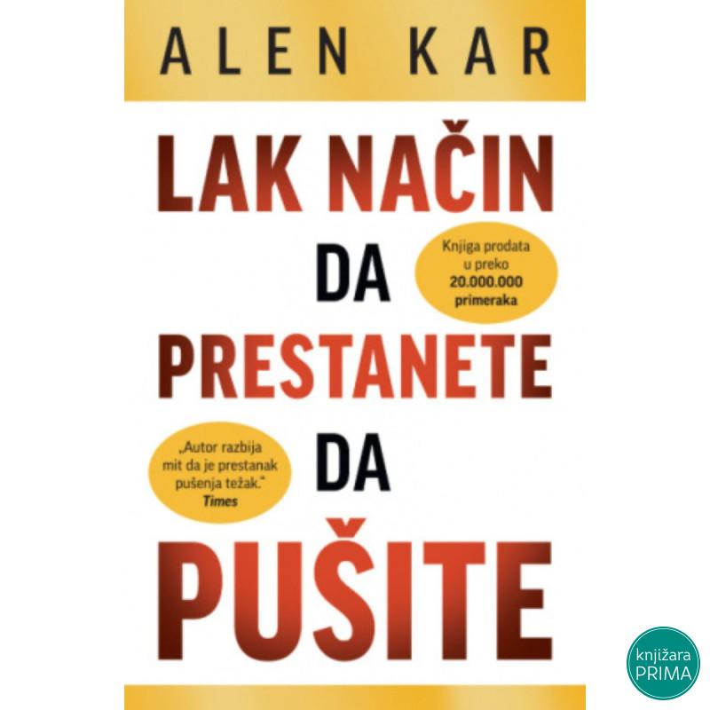 Lak način da prestanete da pušite - Alen Kar 
