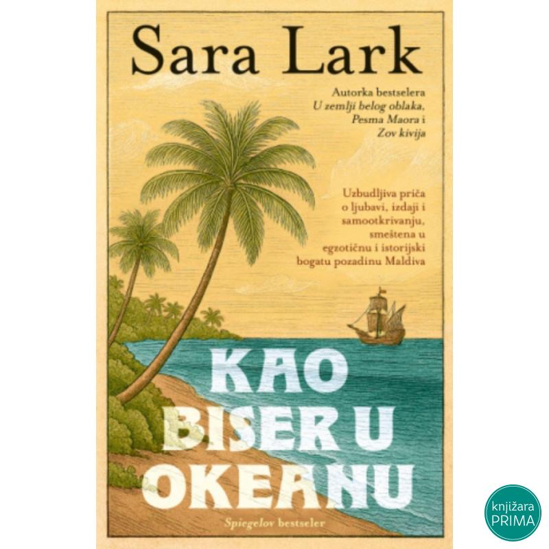 Kao biser u okeanu - Sara Lark 
