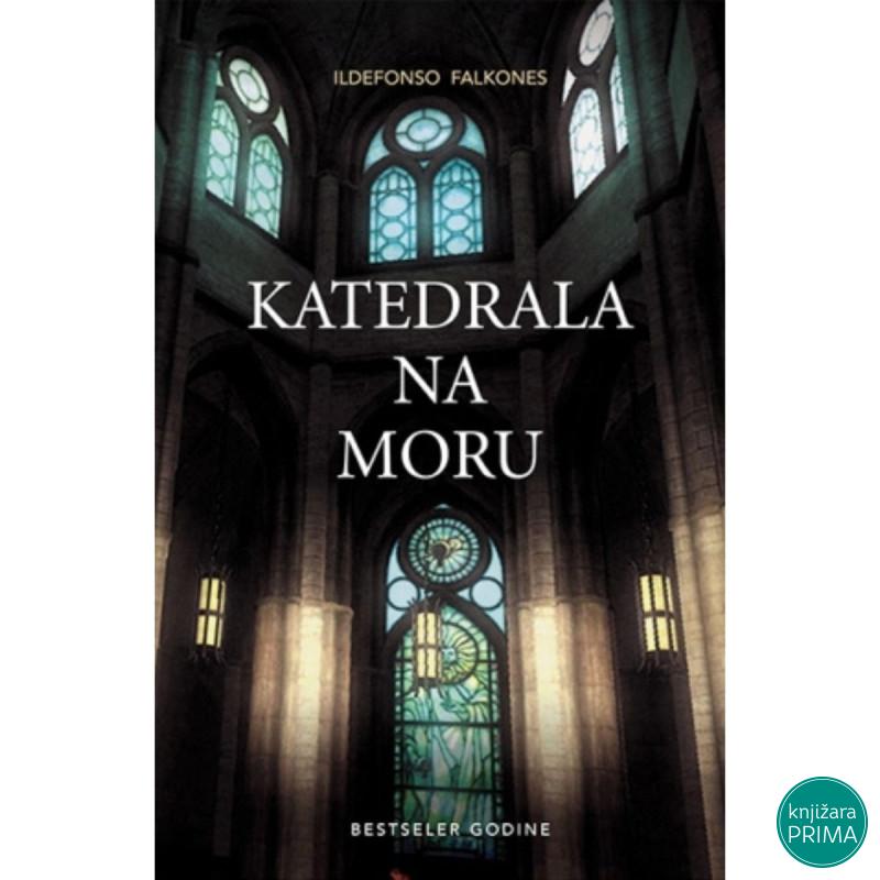 Katedrala na moru - Ildefonso Falkones 
