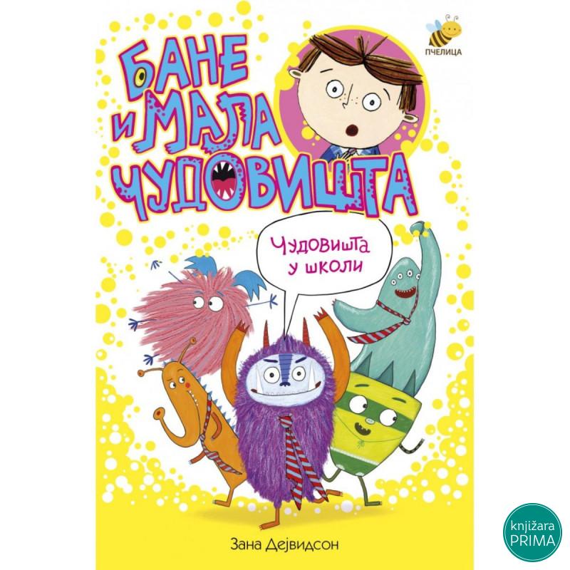 Bane i mala čudovišta u školi PČELICA 