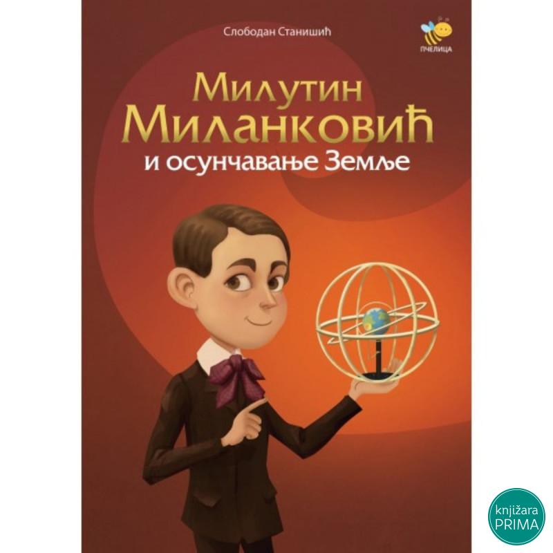 Milutin Milanković i osunčavanje zemlje PČELICA 