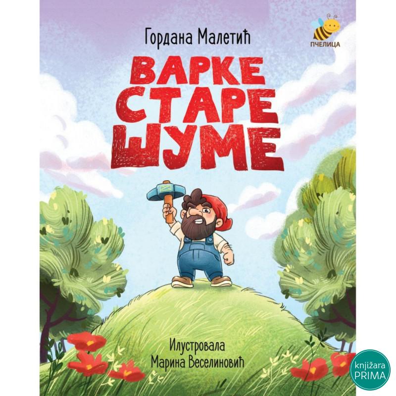 Varke stare šume PČELICA 