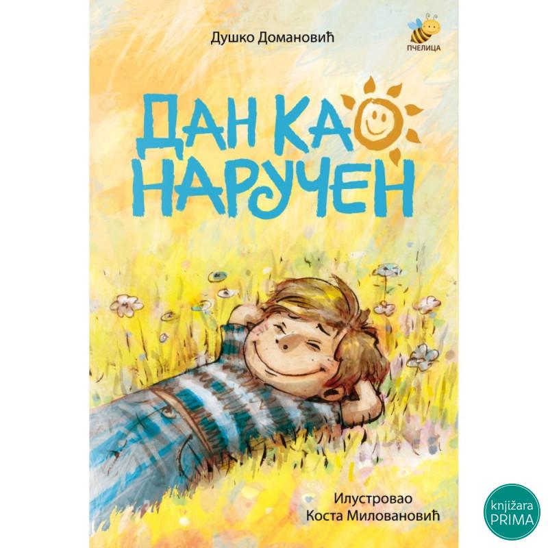 Dan kao naručen PČELICA 