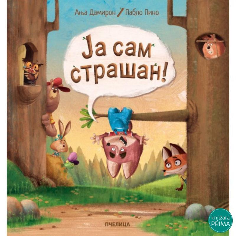 Ja sam strašan! PČELICA 