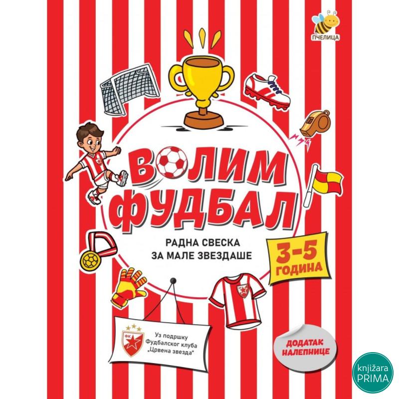 Volim fudbal, radna sveska za male zvezdaše 3-5 godina 