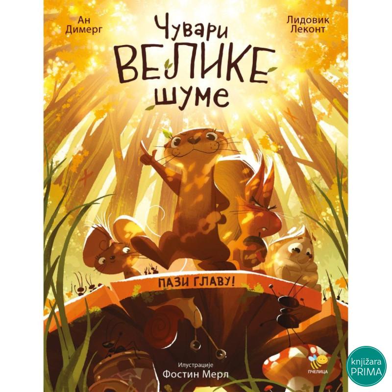 Čuvari Velike šume: Pazi glavu! 