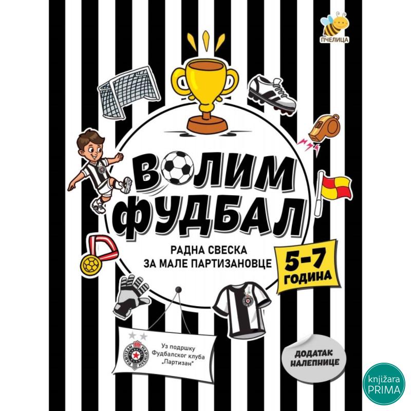 Volim fudbal, radna sveska za male partizanovce 5-7 godina 