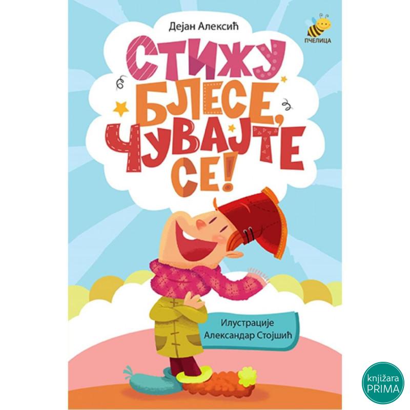 Stižu blese, čuvajte se 