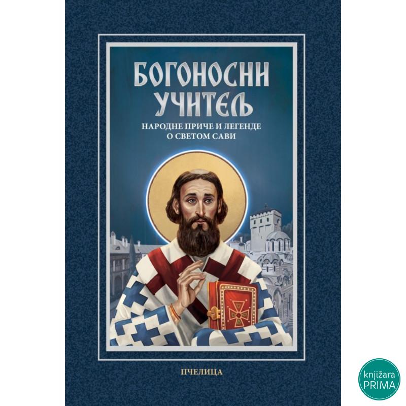 Bogonosni učitelj - narodne priče i legende o Svetom Savi 