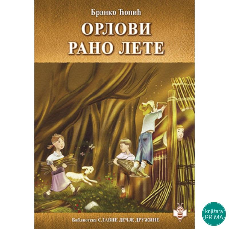 Orlovi rano lete - Branko Ćopić PČELICA 